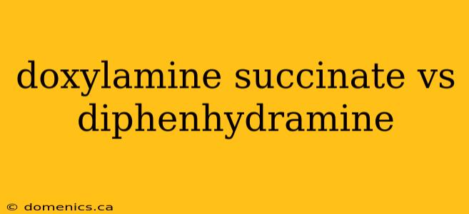 doxylamine succinate vs diphenhydramine