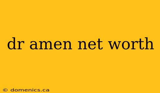 dr amen net worth