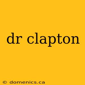 dr clapton