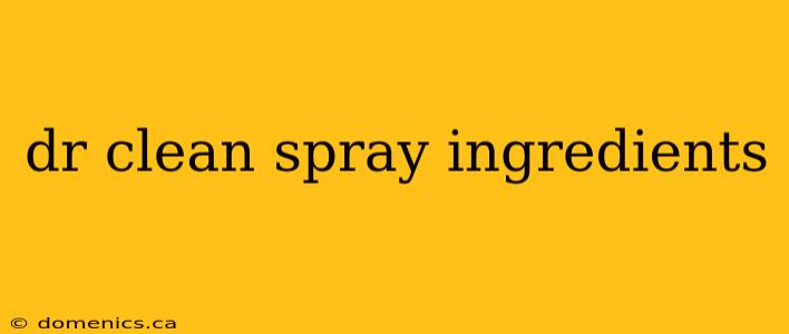 dr clean spray ingredients