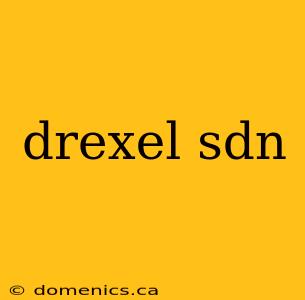 drexel sdn