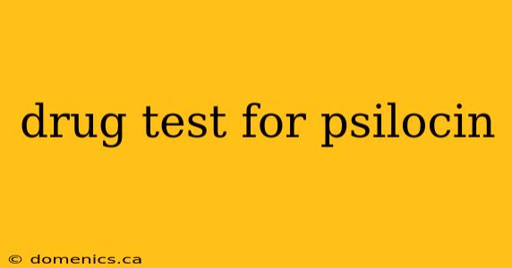 drug test for psilocin