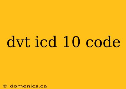 dvt icd 10 code