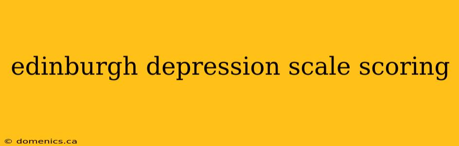 edinburgh depression scale scoring