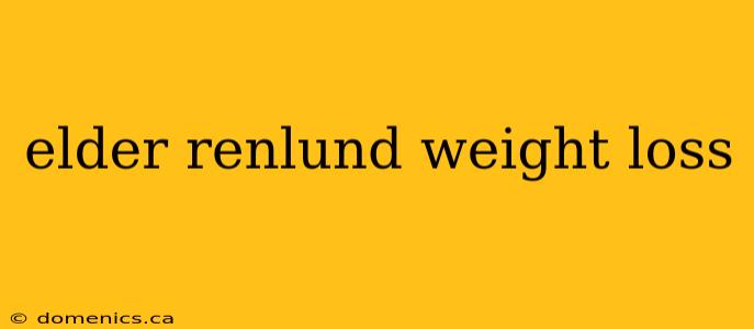 elder renlund weight loss