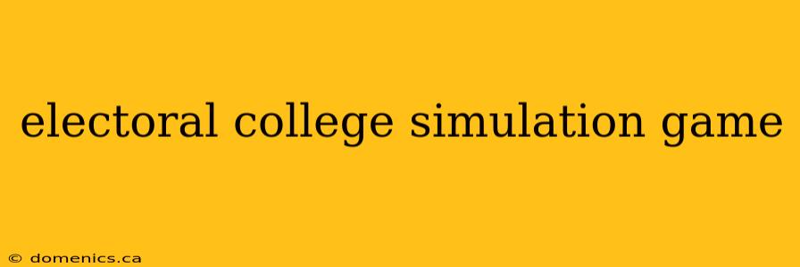 electoral college simulation game