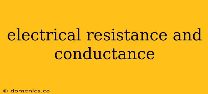 electrical resistance and conductance