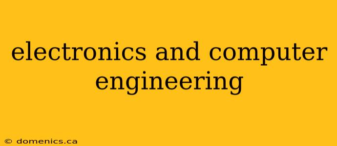 electronics and computer engineering