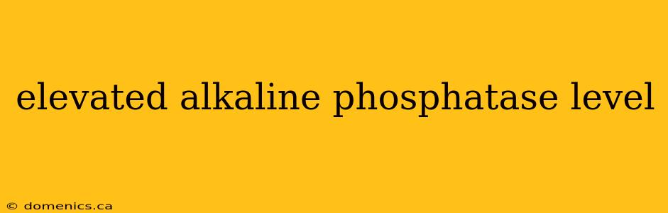 elevated alkaline phosphatase level