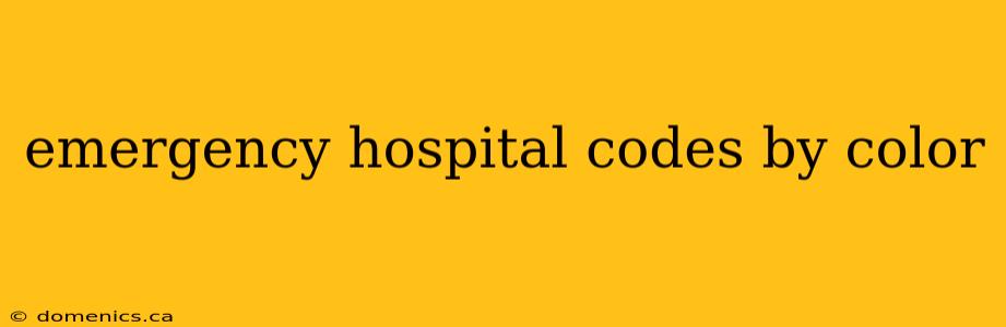 emergency hospital codes by color