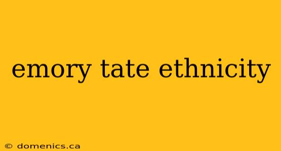 emory tate ethnicity