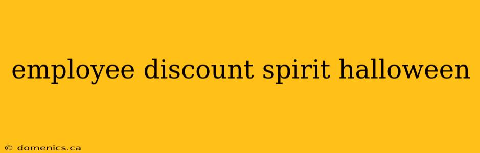 employee discount spirit halloween