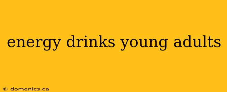 energy drinks young adults