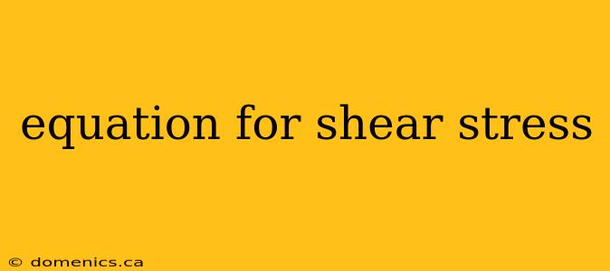 equation for shear stress