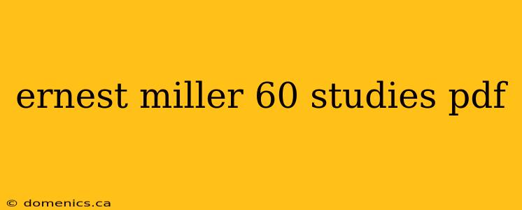 ernest miller 60 studies pdf