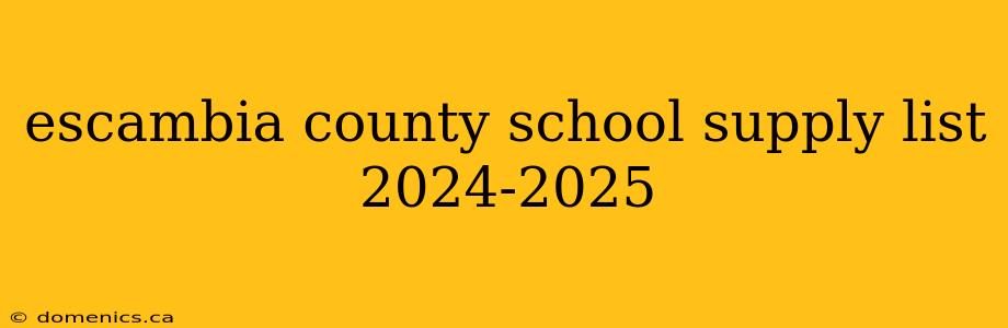 escambia county school supply list 2024-2025