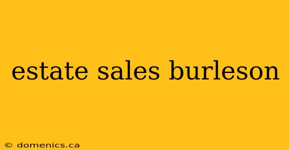 estate sales burleson