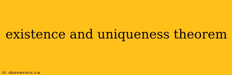 existence and uniqueness theorem