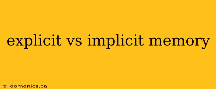 explicit vs implicit memory