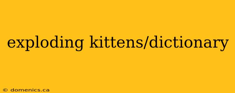 exploding kittens/dictionary