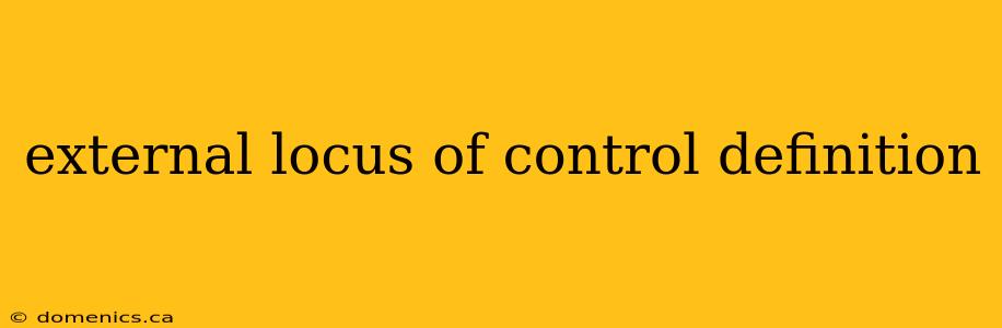 external locus of control definition