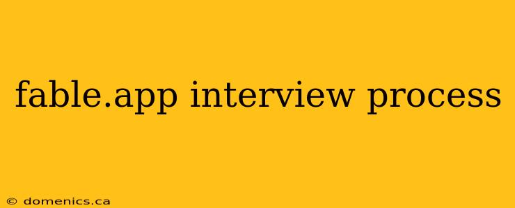 fable.app interview process