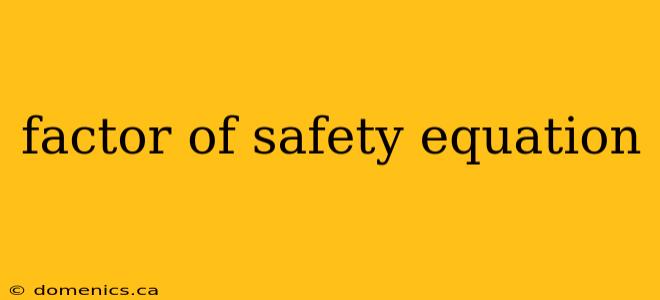 factor of safety equation