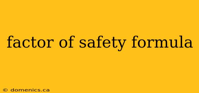 factor of safety formula