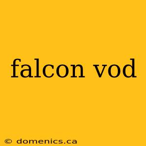 falcon vod