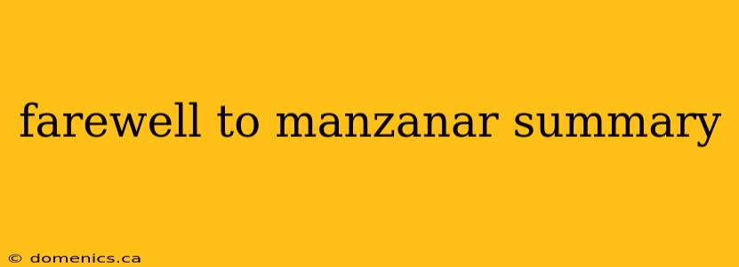 farewell to manzanar summary