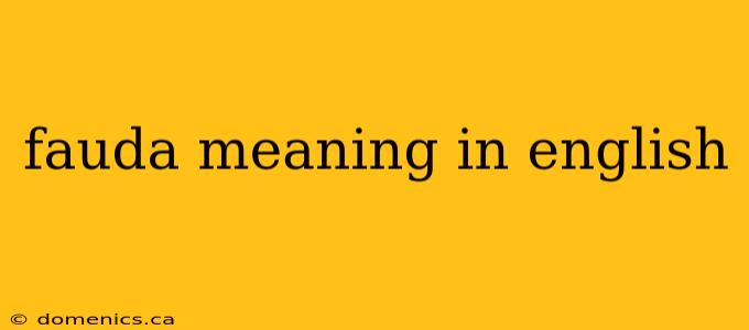 fauda meaning in english