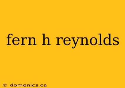 fern h reynolds