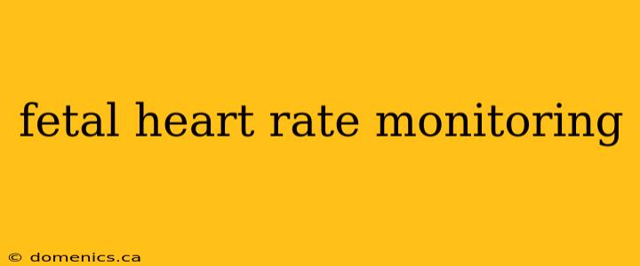 fetal heart rate monitoring