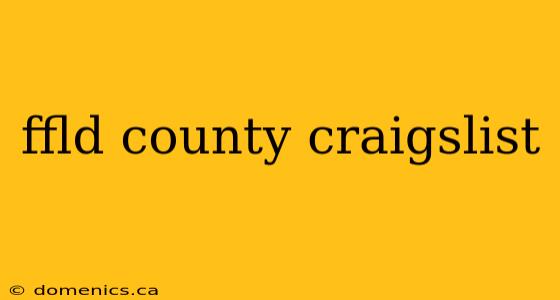 ffld county craigslist