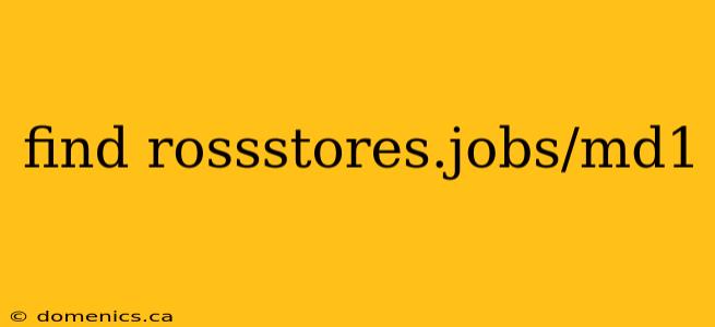 find rossstores.jobs/md1