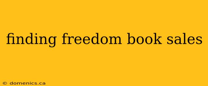 finding freedom book sales