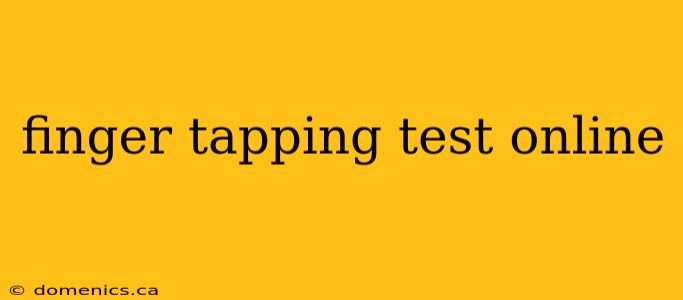 finger tapping test online