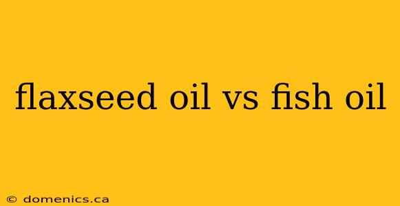 flaxseed oil vs fish oil