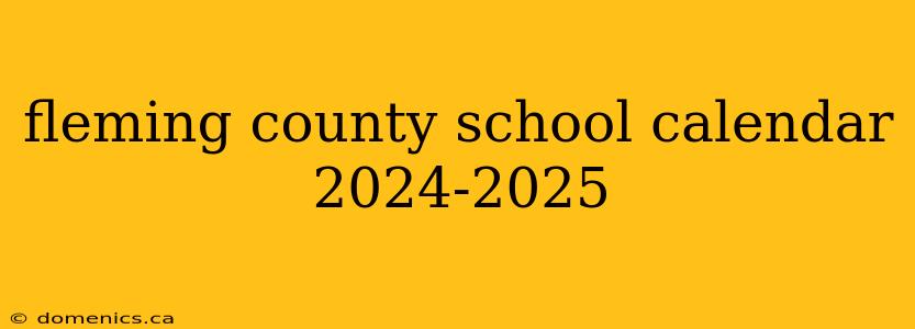 fleming county school calendar 2024-2025