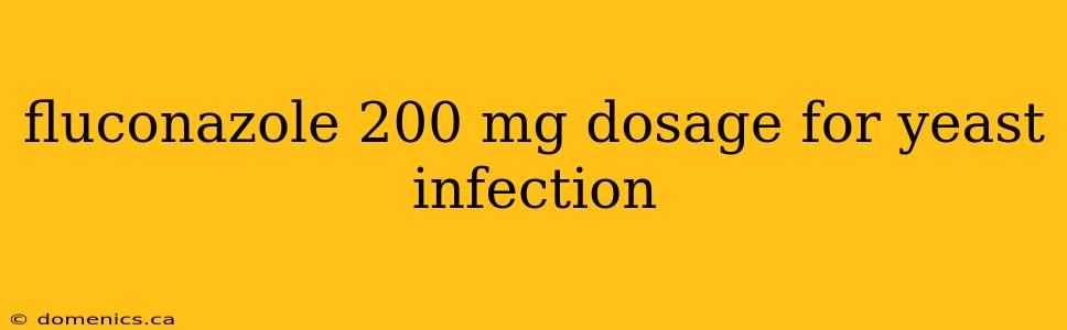 fluconazole 200 mg dosage for yeast infection