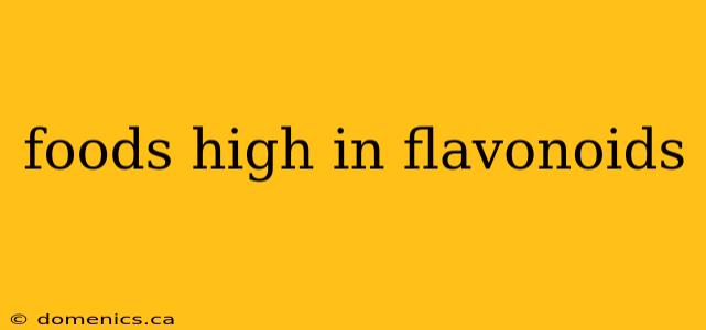 foods high in flavonoids