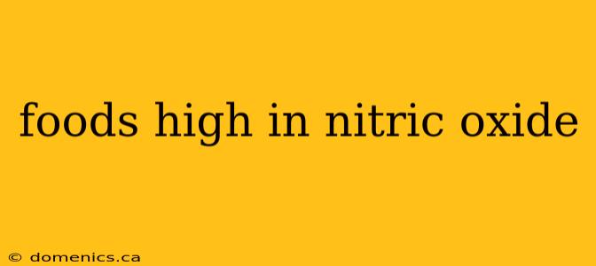 foods high in nitric oxide