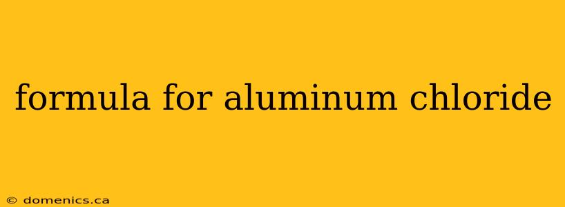 formula for aluminum chloride