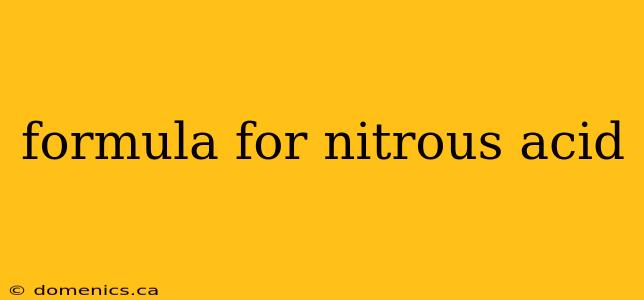 formula for nitrous acid