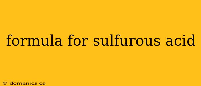 formula for sulfurous acid