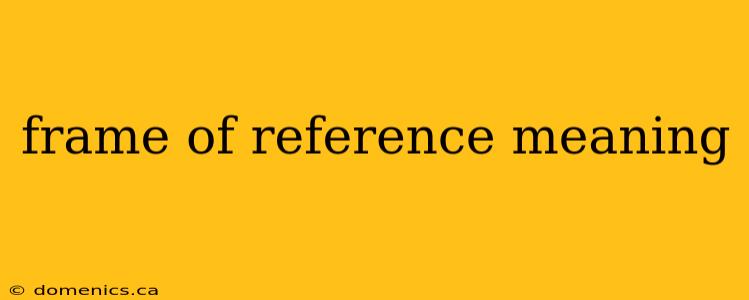 frame of reference meaning