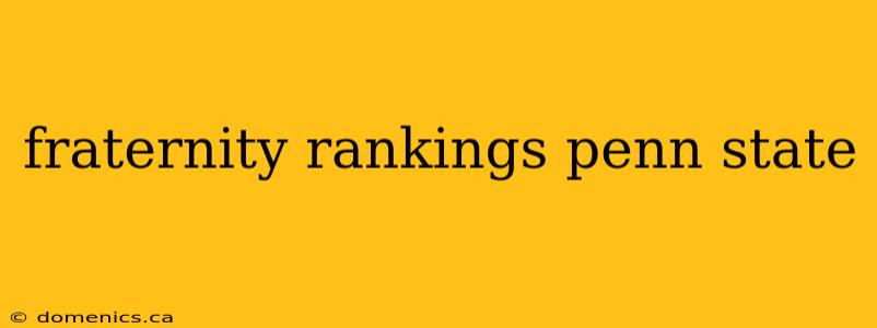 fraternity rankings penn state