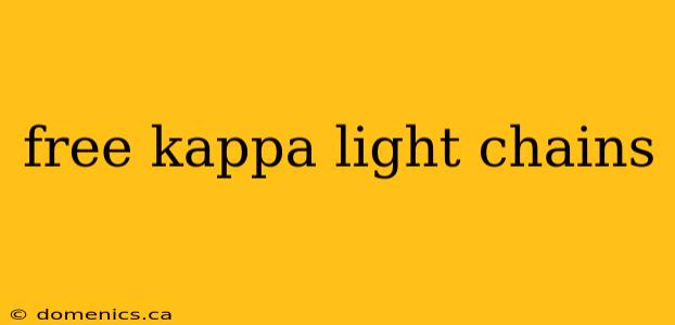 free kappa light chains