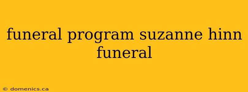 funeral program suzanne hinn funeral