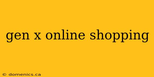 gen x online shopping